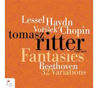 Tomasz Ritter - Fantasies by Chopin, Haydn, Vorisek and Lessel & Beethoven: 32 Variations