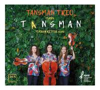 Alexandre Tansman Tansman Trio Plays Tansman (CD) Album