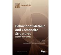 Tomasz Sadowski Behavior of Metallic and Composite Structures (Copertina rigida)