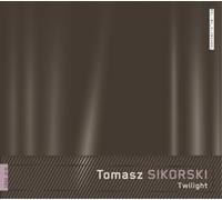 Tomasz Sikorski Tomasz Sikorski: Twilight (CD) Album