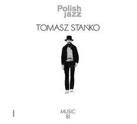 Tomasz Stanko - Music 81 (Polish Jazz Vol 69)