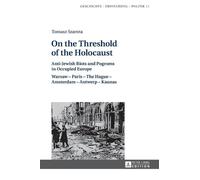 Tomasz Szarota On the Threshold of the Holocaust (Copertina rigida)