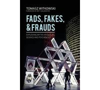 Tomasz Witkowski Fads, Fakes, and Frauds (Tascabile)