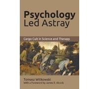 Tomasz Witkowski Psychology Led Astray (Tascabile)