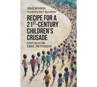 Tomasz Witkowski Recipe for a 21st-Century Children's Crusade (Tascabile)