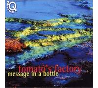 Tomatos Factory - Message in a Bottle