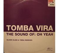 Tomba Vira - The Sound of: Oh Yeah
