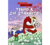 Tombola, che starnuto! Le fantavventure di Super Claus