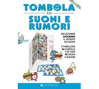 Tombola dei suoni e dei rumori. Con File audio per il download. Con CD-Audio