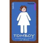 Tomboy. Un'autobiografia a fumetti