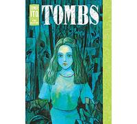 Tombs: Junji Ito Story Collection (Junji Ito) by Junji Ito