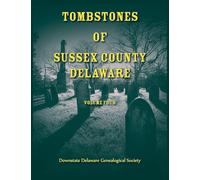 Tombstones of Sussex County, Delaware, Volume 4