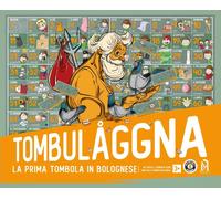 Tombulaggna. La prima tombola in bolognese. Nuova ediz. Con Gioco [Paperback] Su