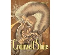 Tome 1, Cromwell Stone ; Tome 2, le Retour de Cromwell Stone ; Tome 3, le Testament de Cromwell Stone