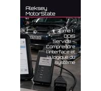 Tome 1 : ODIS Service - Comprendre l'interface et la logique du système