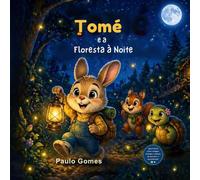 Tomé e a Floresta à Noite: As Aventuras do Tomé