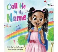 Tomeka Thompson Call Me By My Name (Copertina rigida)