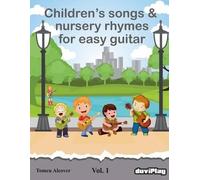 Tomeu Alcover Du Children's songs & nursery rhymes for easy guitar. (Tascabile)