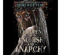 Tomi Adeyemi Children of Anguish and Anarchy (CD) Legacy of Orisha