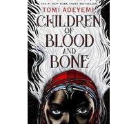 Tomi Adeyemi Children of Blood and Bone (Copertina rigida) Legacy of Orisha