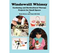 Tomi Jill Folk Windowsill Whimsy, Gardening & Horticultural Therapy (Tascabile)