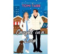 Tomi Tabb Caught in a Loop (Tascabile) Skaters of Sequoia Valley