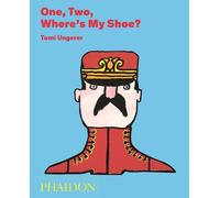 Tomi Ungerer One, Two, Where's My Shoe? (Copertina rigida)