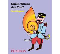 Tomi Ungerer Snail, Where Are You? (Copertina rigida)