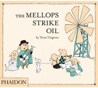 Tomi Ungerer The Mellops Strike Oil (Copertina rigida)
