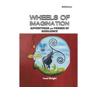 Tomi Wright Wheels of Imagination (Tascabile)