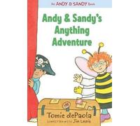 Tomie dePaola Andy & Sandy's Anything Adventure (Copertina rigida)