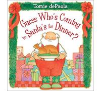 Tomie dePaola Guess Who's Coming to Santa's for Dinner? (Copertina rigida)