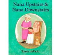 Tomie dePaola Nana Upstairs and Nana Downstairs (Copertina rigida)