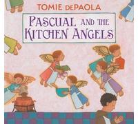 Tomie dePaola Pascual and the Kitchen Angels (Copertina rigida)