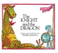 Tomie dePaola The Knight and the Dragon (Copertina rigida)