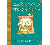 Tomie dePaola The Magical World of Strega Nona: a Treasury (Copertina rigida)