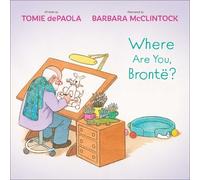 Tomie dePaola Where Are You, Brontë? (Copertina rigida) (PRESALE 08/05/2025)