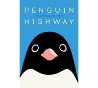 Tomihiko Morimi Penguin Highway (Copertina rigida)