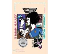 Tomihiko Morimi The Tatami Galaxy (Tascabile)