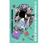 Tomihiko Morimi The Tatami Time Machine Blues (Copertina rigida)