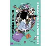 Tomihiko Morimi The Tatami Time Machine Blues (Tascabile)