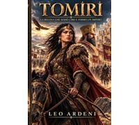 TOMIRI: La regina che sfidò Ciro e fermò un impero