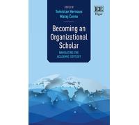 Tomislav Hernaus Becoming an Organizational Scholar (Copertina rigida)