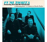 Tomita, Fumi - Celebrating Bird: A Tribute To Charlie Parker