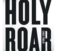 Tomlin, Chris - Holy Roar