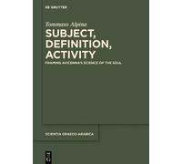 Subject, Definition, Activity: Framing Avicenna's Science of the Soul: 28
