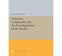 Tommaso Campanella and the Transformation of the World
