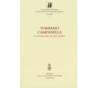 Tommaso Campanella e l'attesa del secolo aureo. Atti della 3ª Giornata Luigi Firpo (1º marzo 1996). Ediz. multilingue