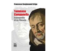 Tommaso Campanella. Iconografia di un filosofo