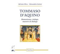 Tommaso d'Aquino. Domenicano, teologo, maestro di dialogo